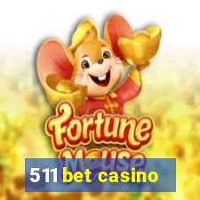 511 bet casino